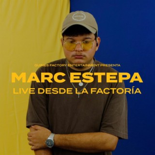 MARC ESTEPA LIVE DESDE LA FACTORIA (Live at La Factoría Studios)