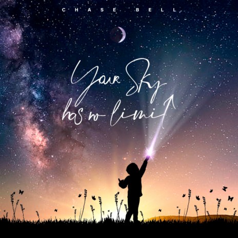 Your Sky Has No Limit | Boomplay Music