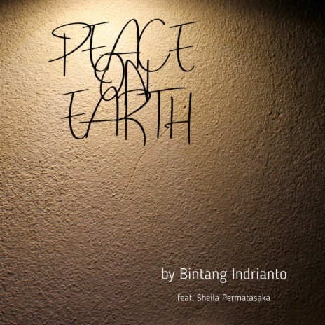 PEACE ON EARTH ft. Sheila Permatasaka | Boomplay Music