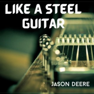 Like A Steel Guitar