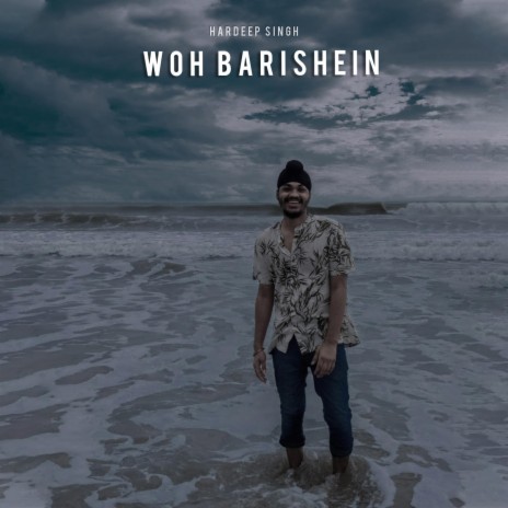 Woh Barishein | Boomplay Music