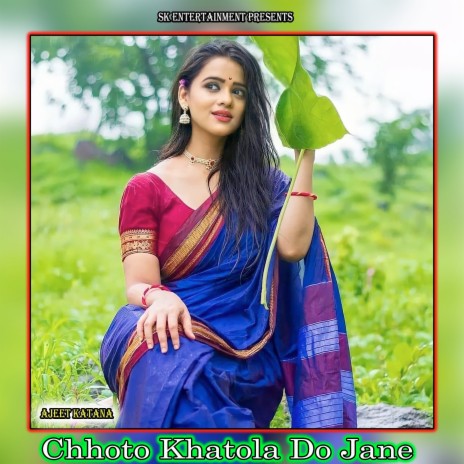 Chhoto Khatola Do Jane | Boomplay Music