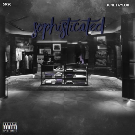 Sophisticated ft. June Taylor