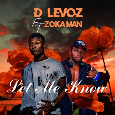 Let Me know (feat. Zoka Man)