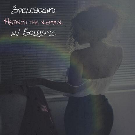 Spellbound ft. Solystic