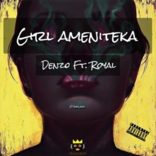 Girl Ameniteka (feat. Royal Music 254)
