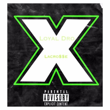 X ft. LaCro$$e