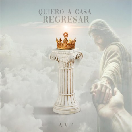 Alberto V.P - Quiero a casa regresar | Boomplay Music