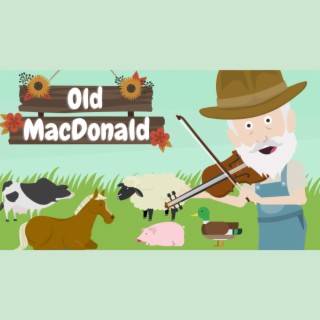 Old MacDonald Had A Farm