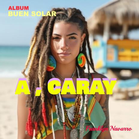 A, CARAY | Boomplay Music