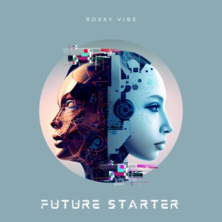 Future Starter lyrics | Boomplay Music