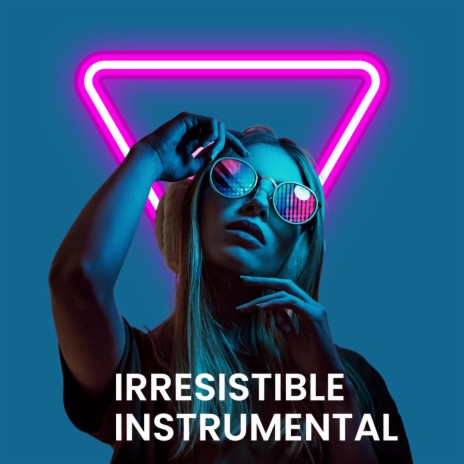 irresistible | Boomplay Music
