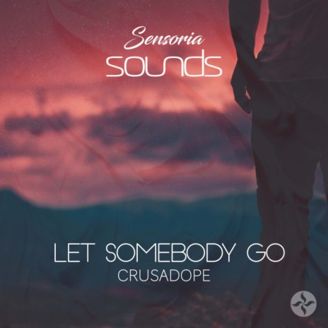 Let Somebody Go | Boomplay Music