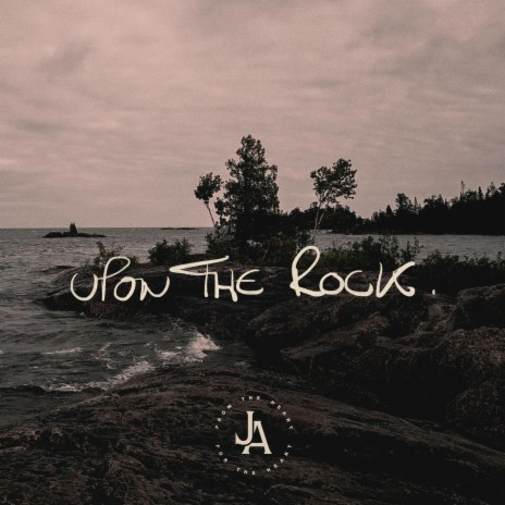 Upon The Rock | Boomplay Music