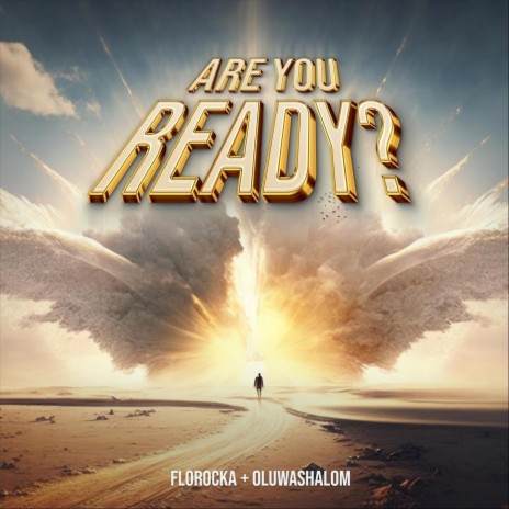 Are You Ready? ft. Oluwashalom | Boomplay Music