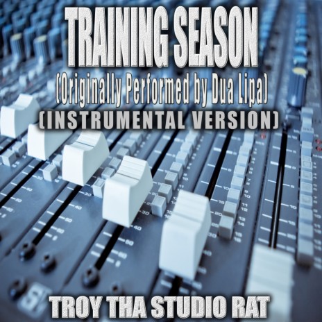 Training Season (Originally Performed by Dua Lipa) (Instrumental Version)