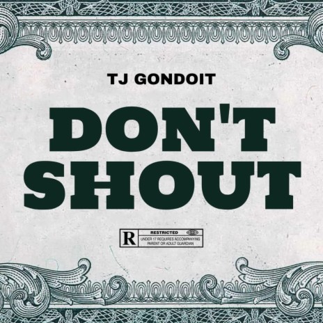 Dont Shout | Boomplay Music