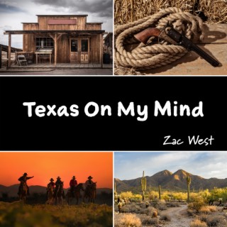 Texas On My Mind