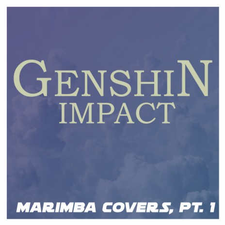 Genshin Impact Main Theme (From Genshin Impact) [Marimba Remix] | Boomplay Music