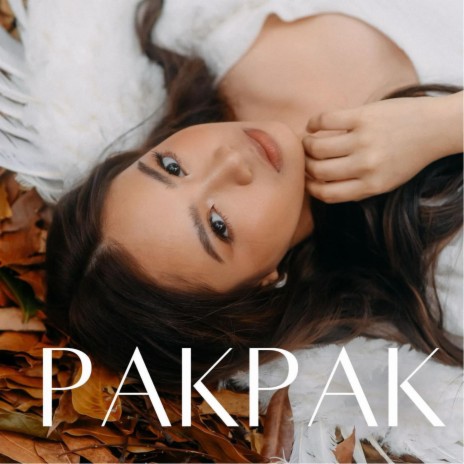 PAKPAK | Boomplay Music