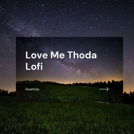 Love Me Thoda Lofi | Boomplay Music