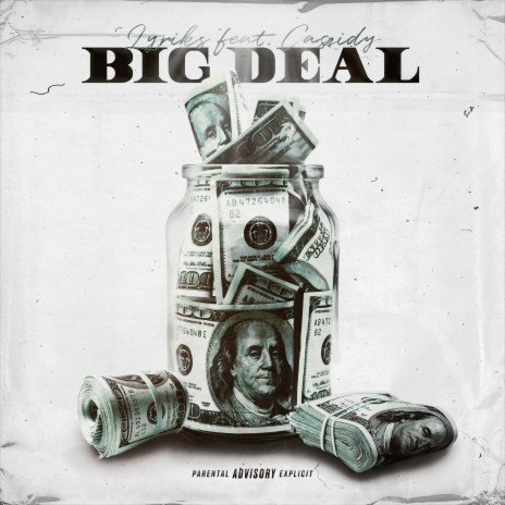 Big Deal (feat. Cassidy) | Boomplay Music