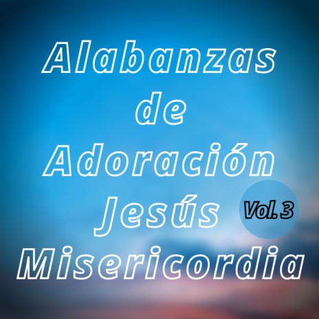 Eres Todo Poderoso Divina Misericordia | Boomplay Music