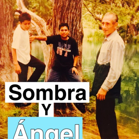 Sombra y Ángel | Boomplay Music