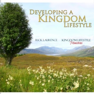 Developing a Kingdom Lifestyle