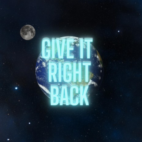 Give It Right Back | Boomplay Music