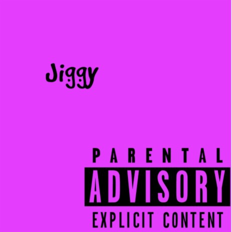 Jiggy | Boomplay Music