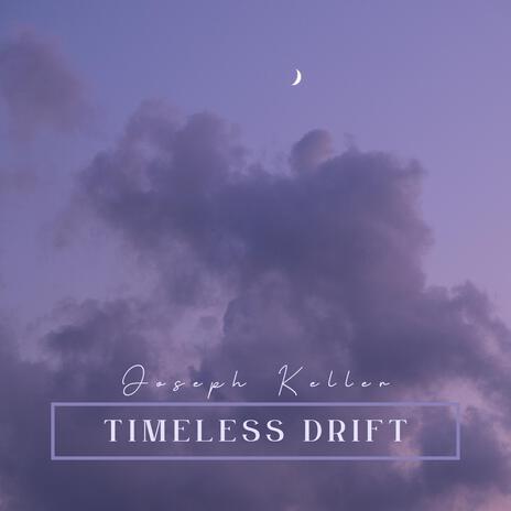 Timeless Drift | Boomplay Music