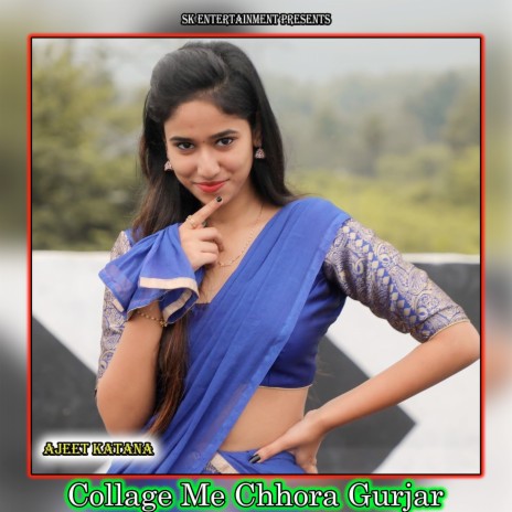 Collage Me Chhora Gurjar | Boomplay Music