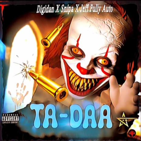 Ta Daaa ft. Snipa & Jeff Fullyauto | Boomplay Music