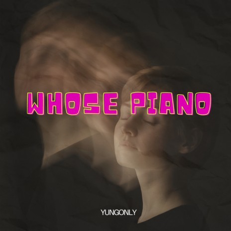 Whose Piano | Boomplay Music