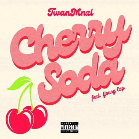 Cherry Soda ft. Young Cap | Boomplay Music