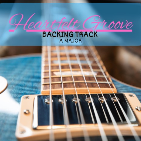 Heartfelt Groove R&B Backing Track in A Major | Boomplay Music