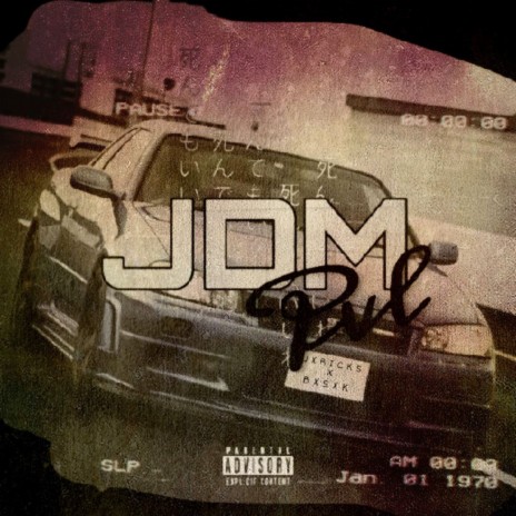 JDM ft. BXSXK | Boomplay Music