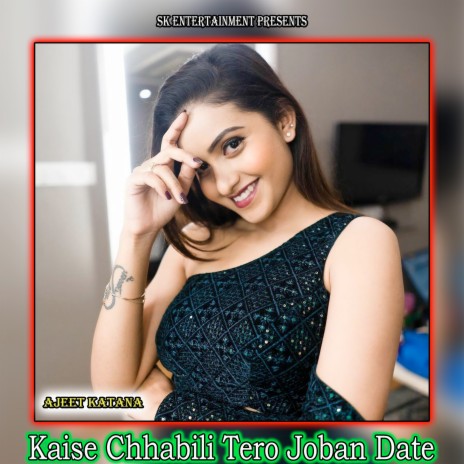 Kaise Chhabili Tero Joban Date | Boomplay Music