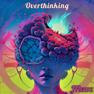 Overthinking