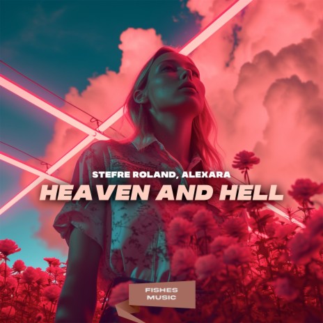 Heaven and Hell ft. Alexara | Boomplay Music