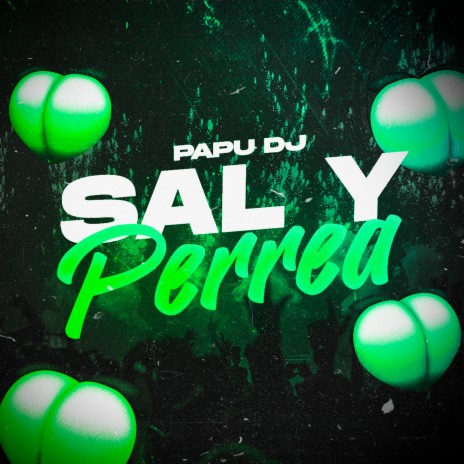 Sal y Perrea | Boomplay Music