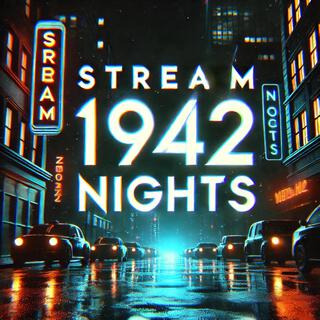 STREAM 1942 NIGHTS lyrics | Boomplay Music