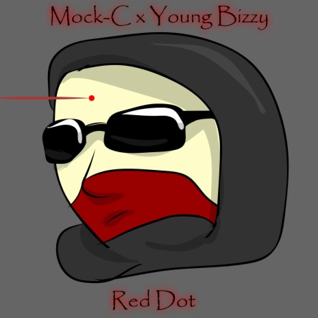 Red Dot ft. Young Bizzy