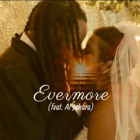 Evermore ft. Al Jahara | Boomplay Music