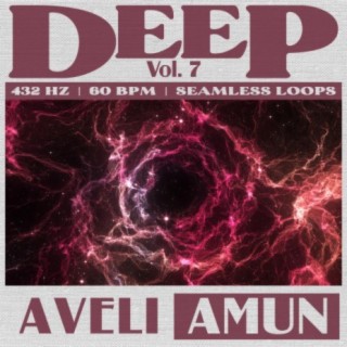 DEEP: Vol. 7 | 432 Hz | 60 BPM