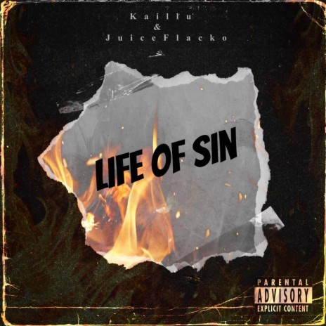 LIfe Of Sin ft. Juice Flacko | Boomplay Music