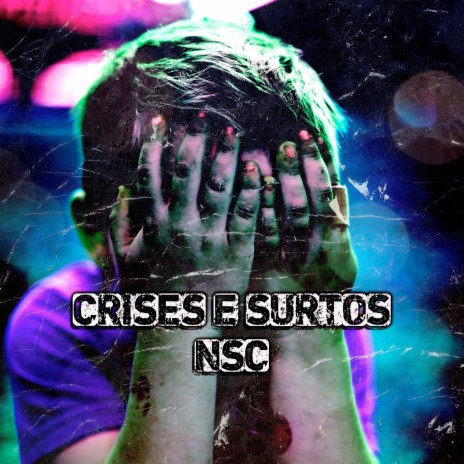 Crises e Surtos