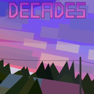 Decades