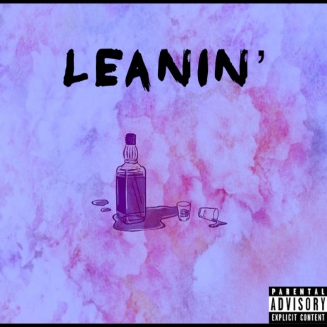 Leanin' | Boomplay Music